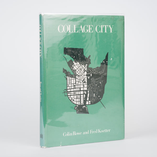 Collage City - Rowe, Colin; Koetter, Fred