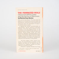 The Feminized Male: Classrooms, White Collars, and the Decline of Manliness - Sexton, Patricia Cayo