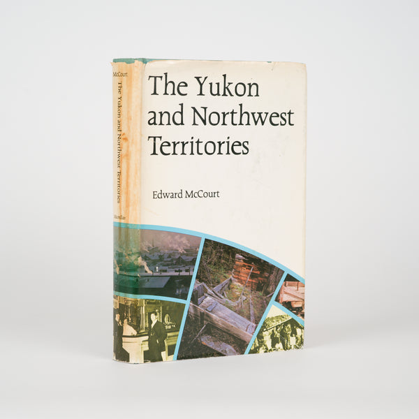 The Yukon and Northwest Territories - McCourt, Edward