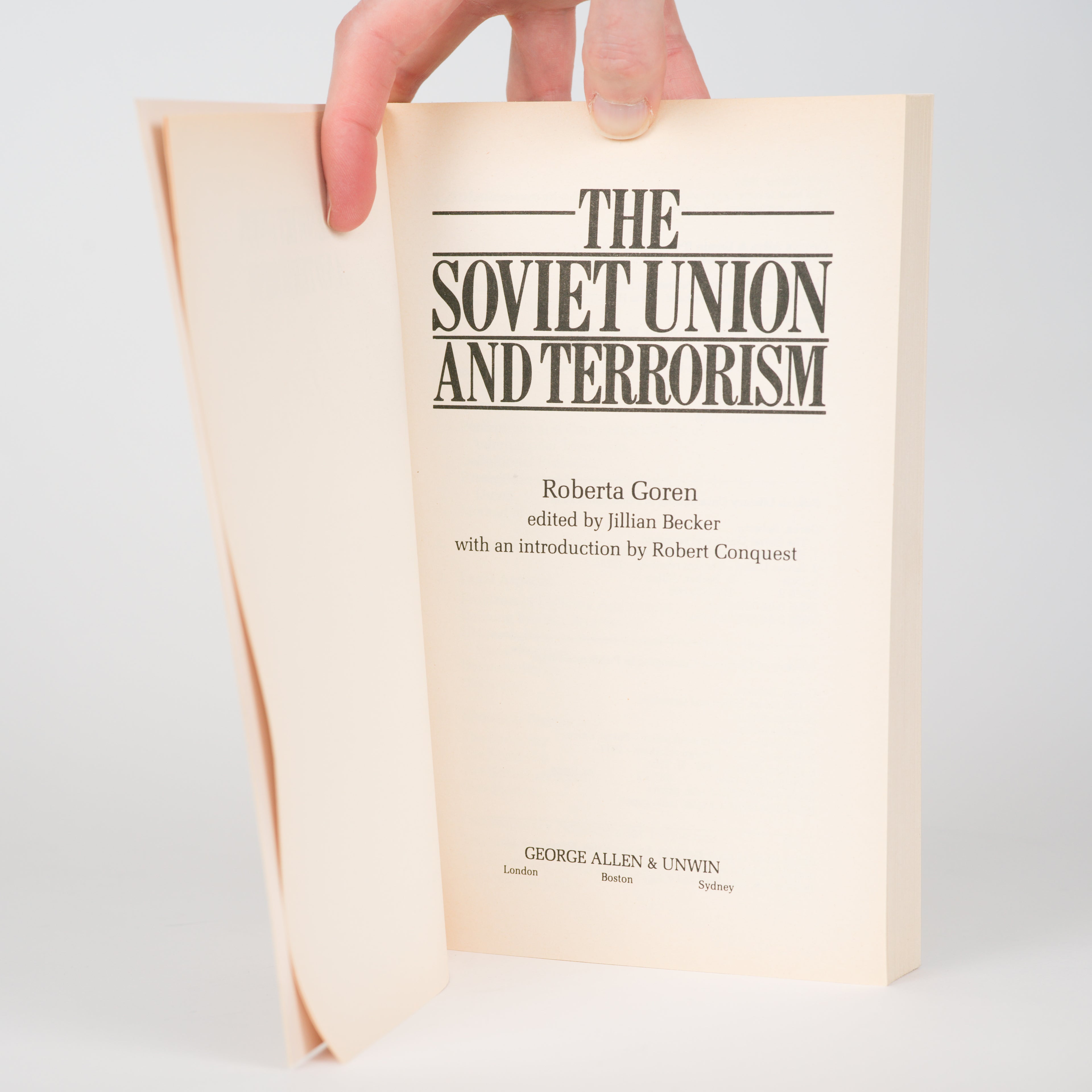 The Soviet Union and Terrorism - Goren, Roberta; Becker, Jillian (editor); Conquest, Robert (introduction)