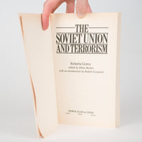 The Soviet Union and Terrorism - Goren, Roberta; Becker, Jillian (editor); Conquest, Robert (introduction)