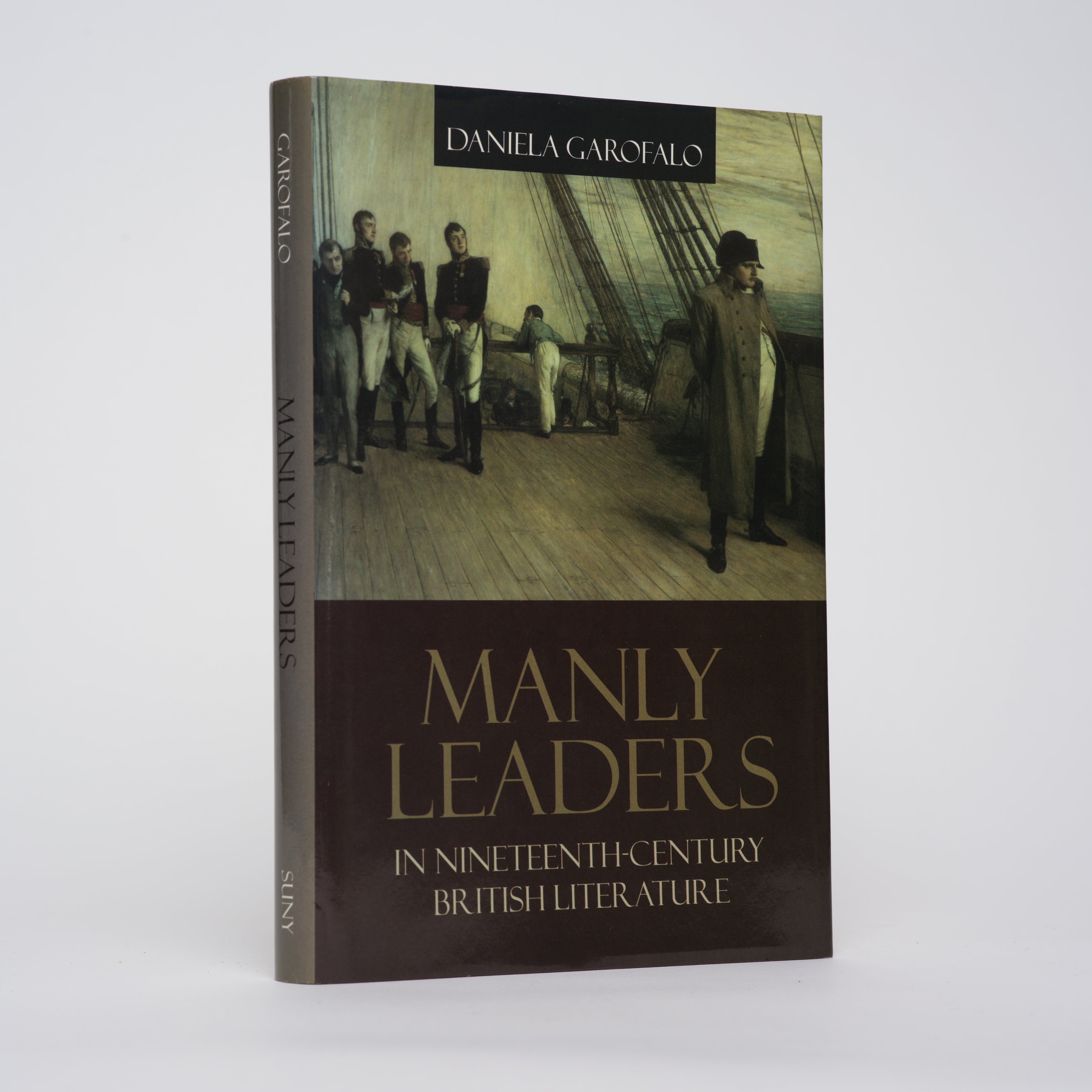 Manly Leaders in Nineteenth-Century British Literature (Studies in the Long Nineteenth Century Series) - Garofalo, Daniela