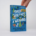 Three Holidays and a Wedding - Jalaluddin, Uzma; Stapley, Marissa