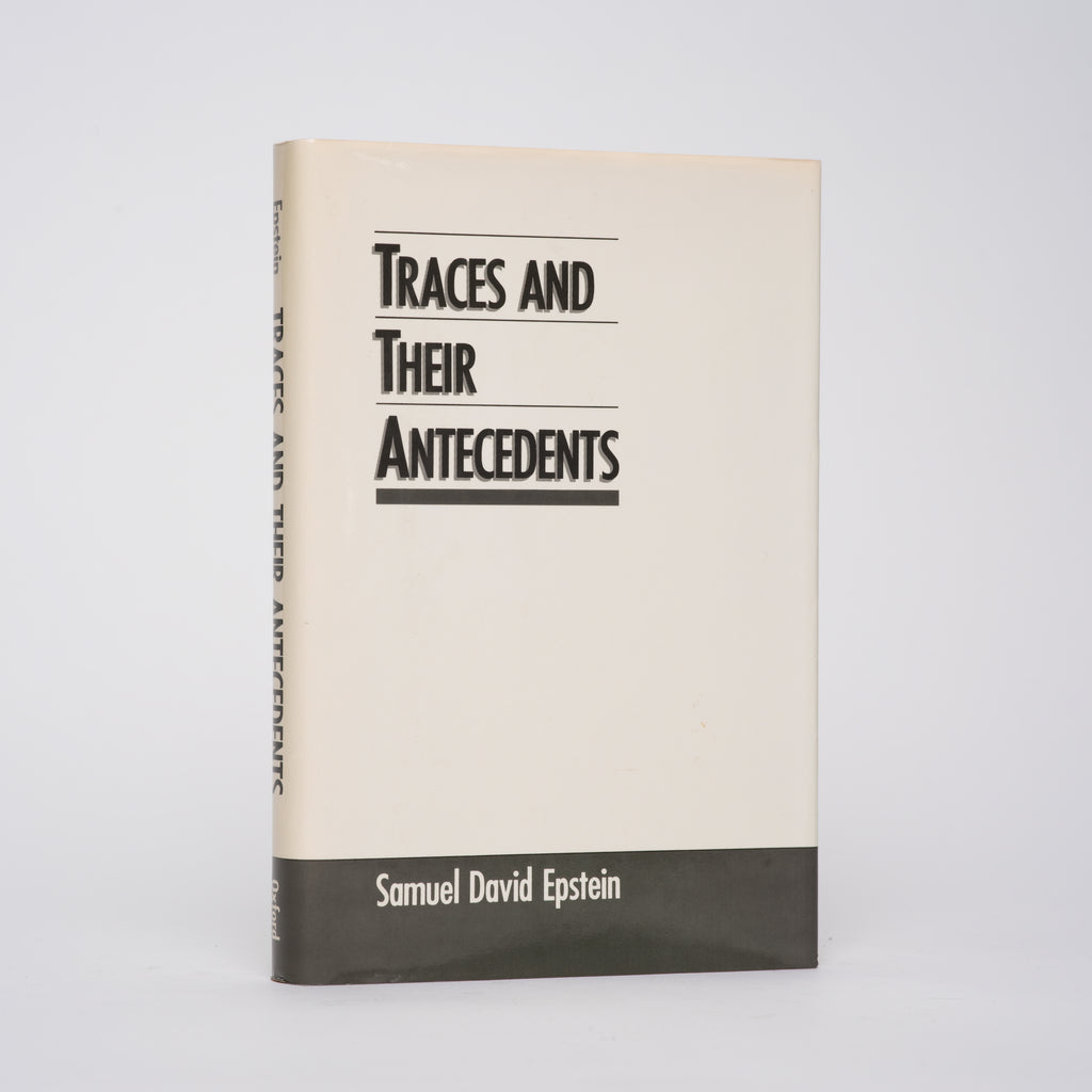 Traces and Their Antecedents - Epstein, Samuel David