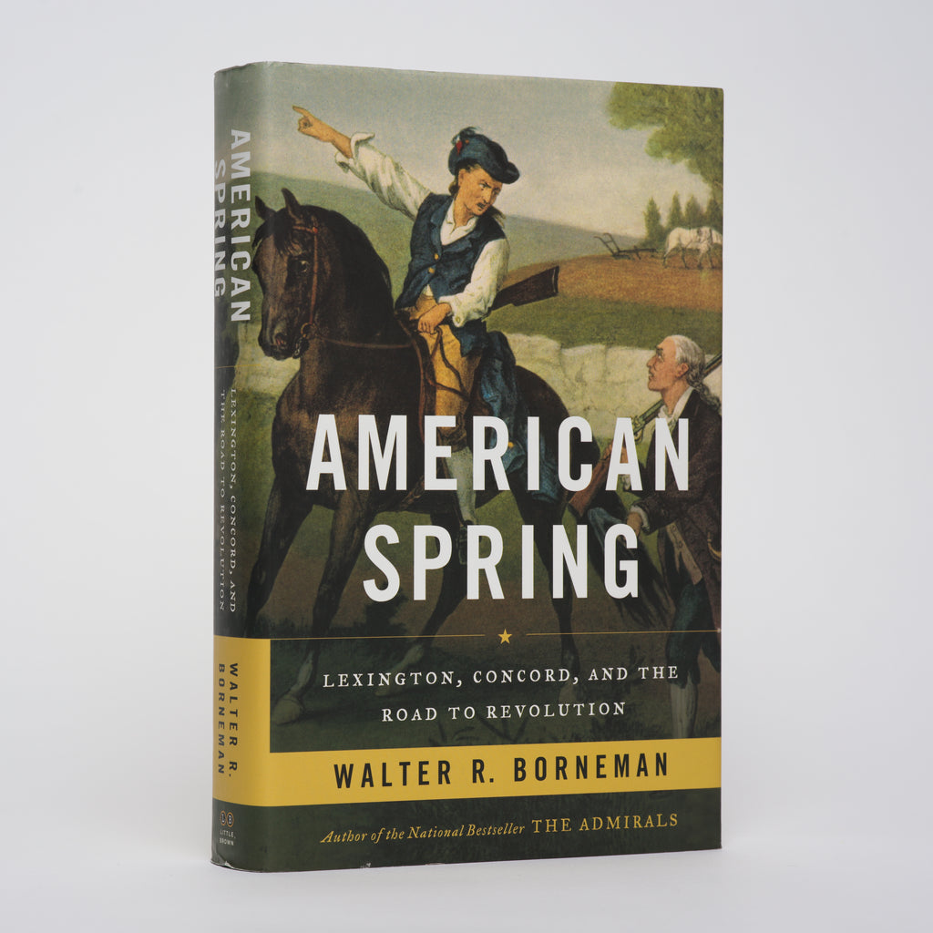 American Spring: Lexington, Concord, and the Road to Revolution - Borneman, Walter R.