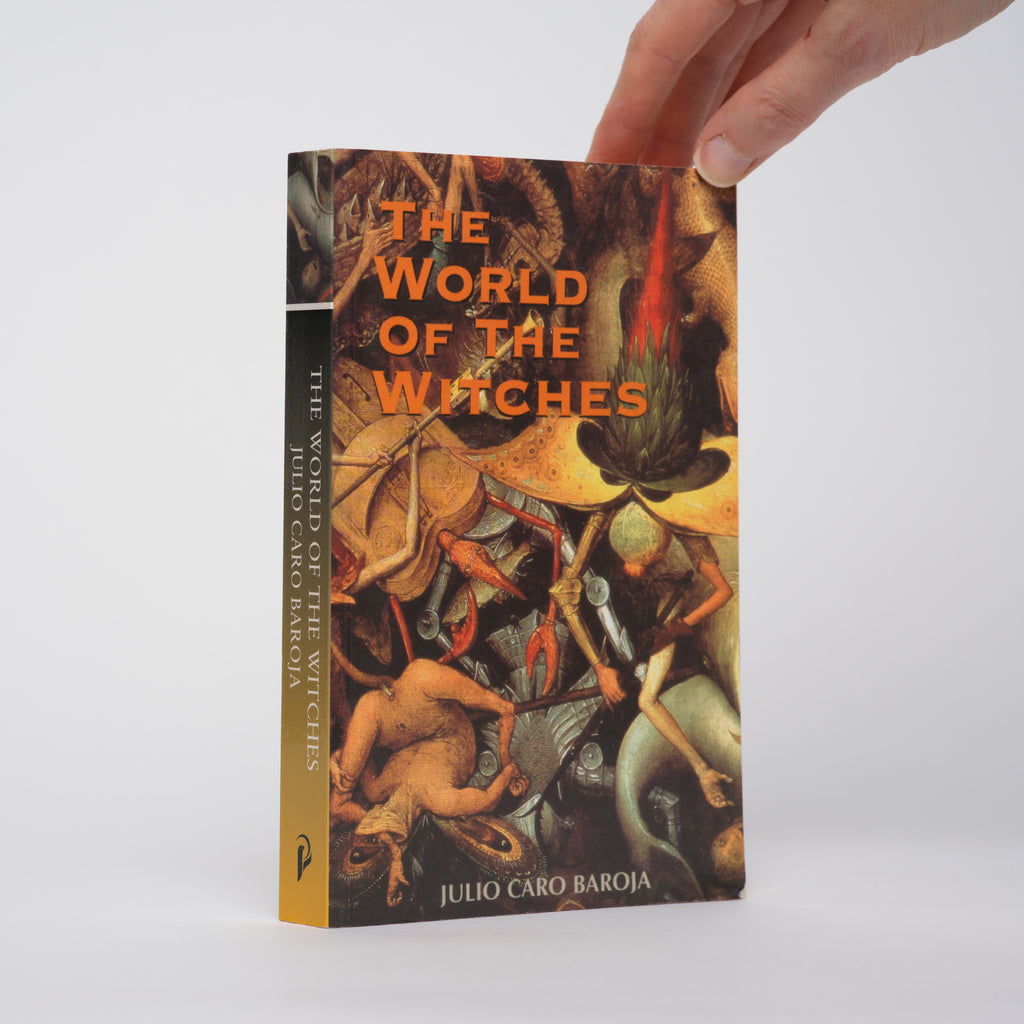 The World of the Witches - Baroja, Julio Caro; Glendinning, Nigel (translator)