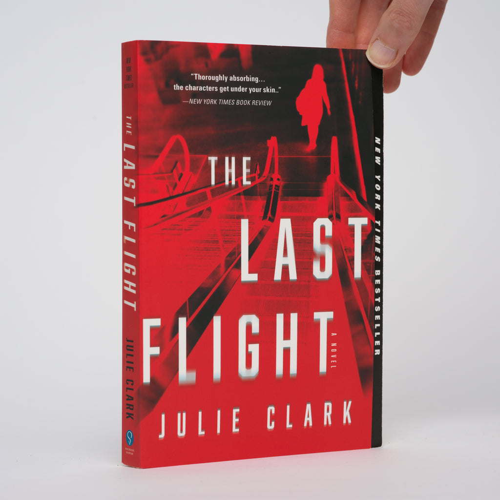 The Last Flight - Clark, Julie