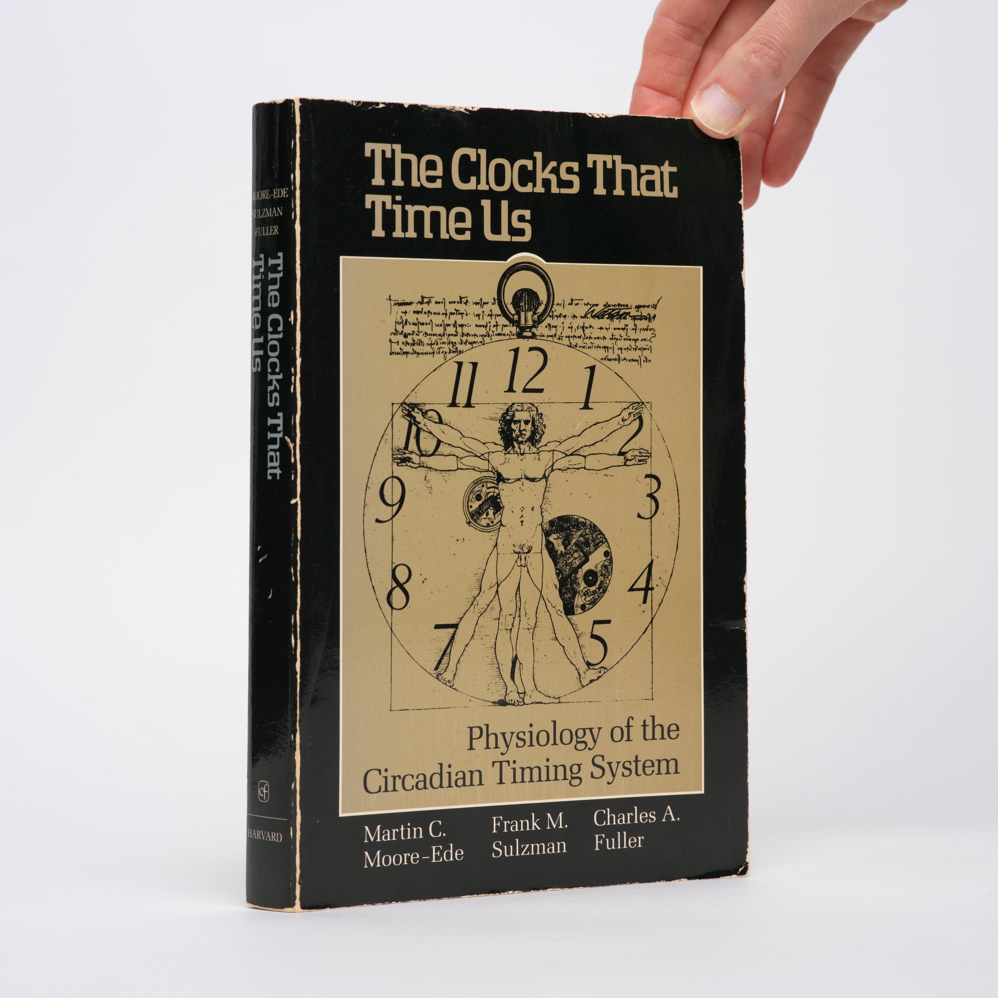 The Clocks That Time Us: Physiology of the Circadian Timing System - Moore-Ede, Martin C.; Sulzman, Frank M.; Fuller, Charles A.