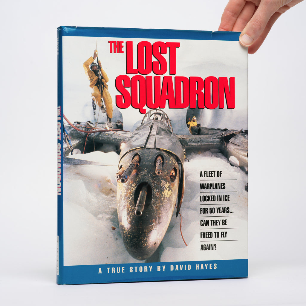 The Lost Squadron: A True Story - Hayes, David