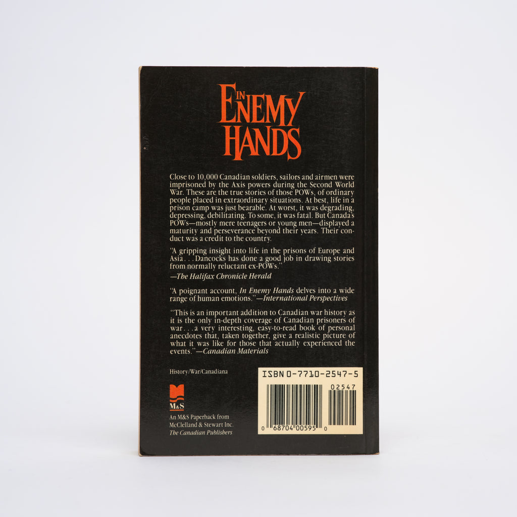 In Enemy Hands: Canadian Prisoners of War 1939-1945 - Dancocks, Daniel G.