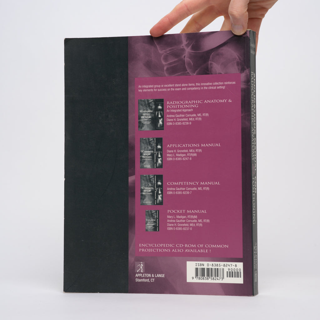 Applications Manual for Radiographic Anatomy and Positioning - Gronefeld, Diane H.; Madigan, Mary L.