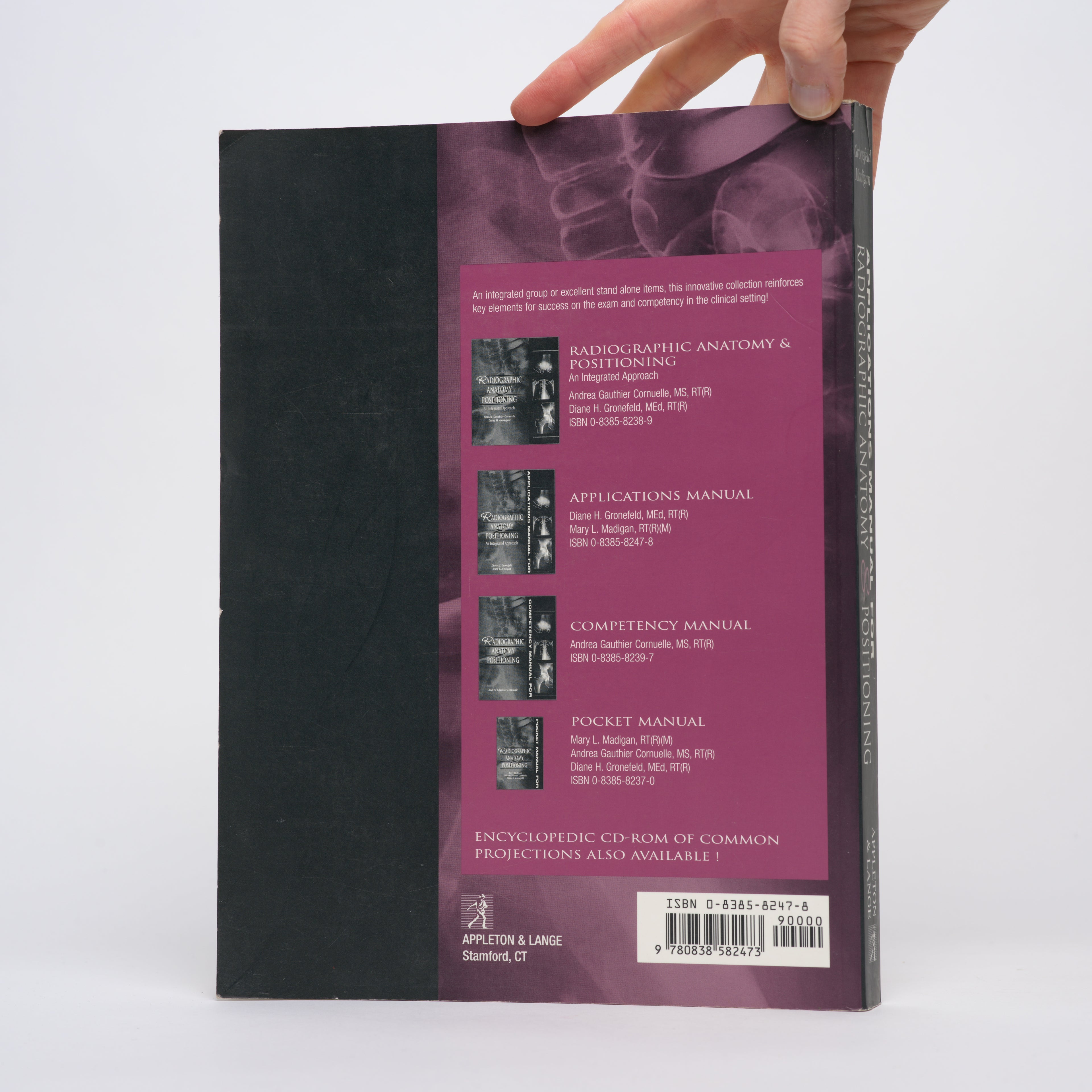Applications Manual for Radiographic Anatomy and Positioning - Gronefeld, Diane H.; Madigan, Mary L.