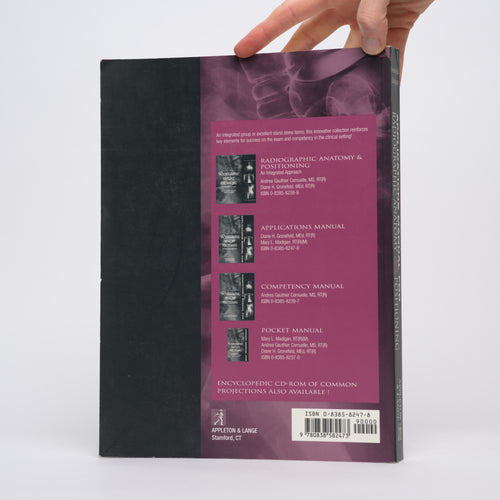 Applications Manual for Radiographic Anatomy and Positioning - Gronefeld, Diane H.; Madigan, Mary L.