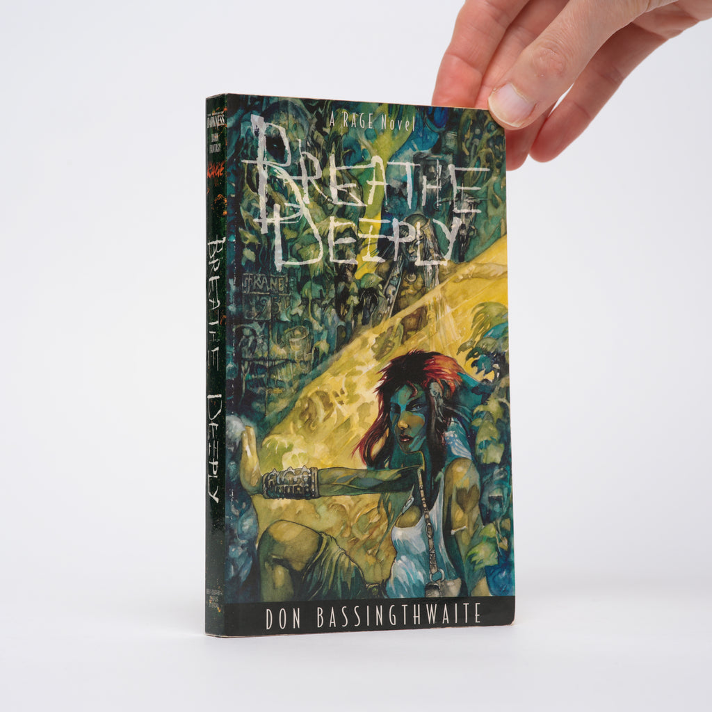 Breathe Deeply: A Rage Novel (World of Darkness) - Bassingthwaite, Don
