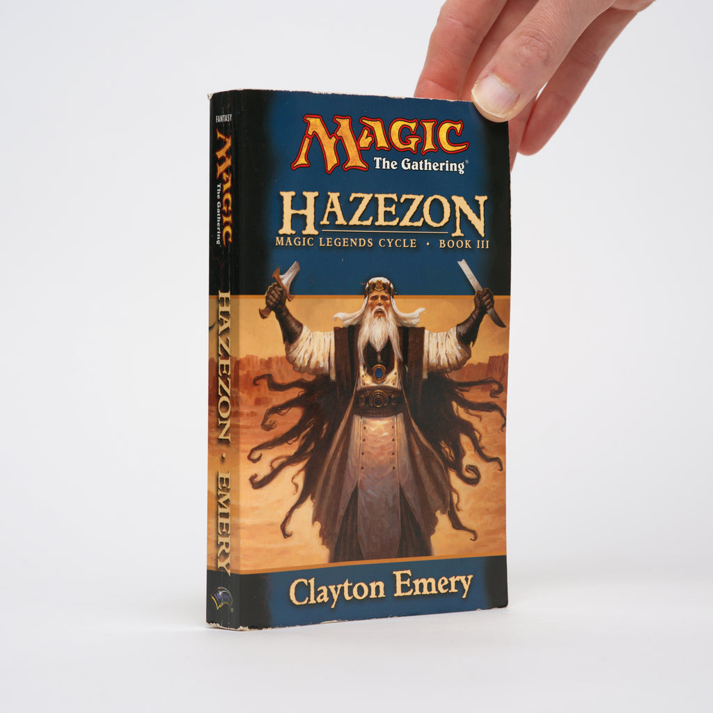 Hazezon: Legends Cycle, Book III (Magic: The Gathering) - Emery, Clayton