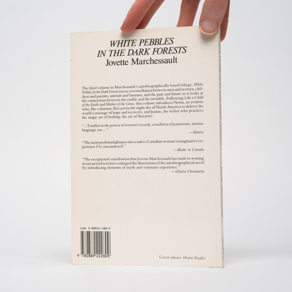 White Pebbles in the Dark Forests - Marchessault, Jovette; Klein, Yvonne M. (translator)