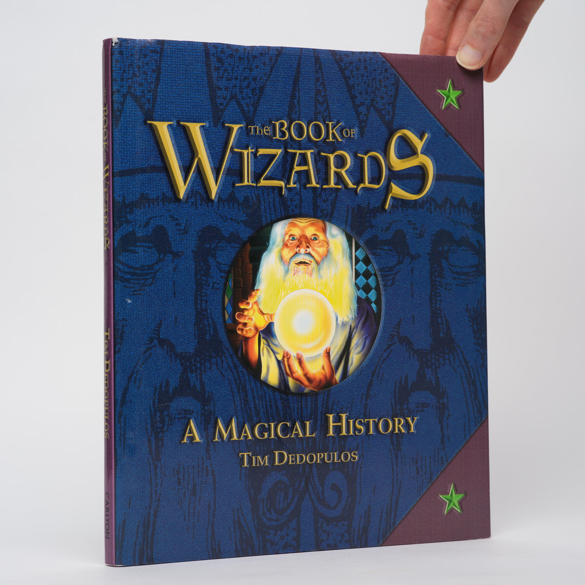 The Book of Wizards : A Magical History Tour - Dedopulos, Tim