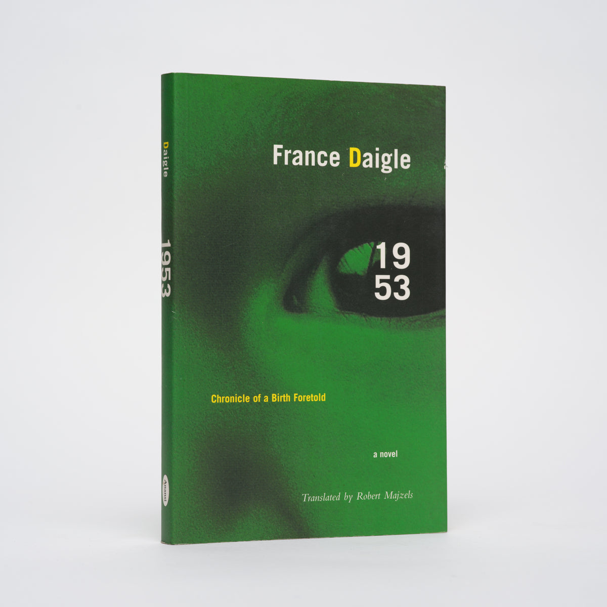 1953: Chronicle of a Birth Foretold - Daigle, France; Majzels, Robert (translator)