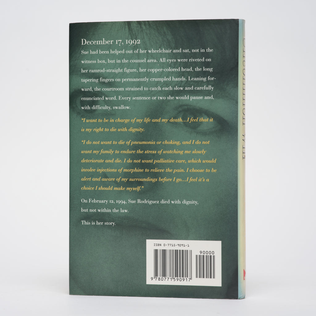 Uncommon Will: The Death and Life of Sue Rodriguez - Birnie, Lisa Hobbs; Rodriguez, Sue