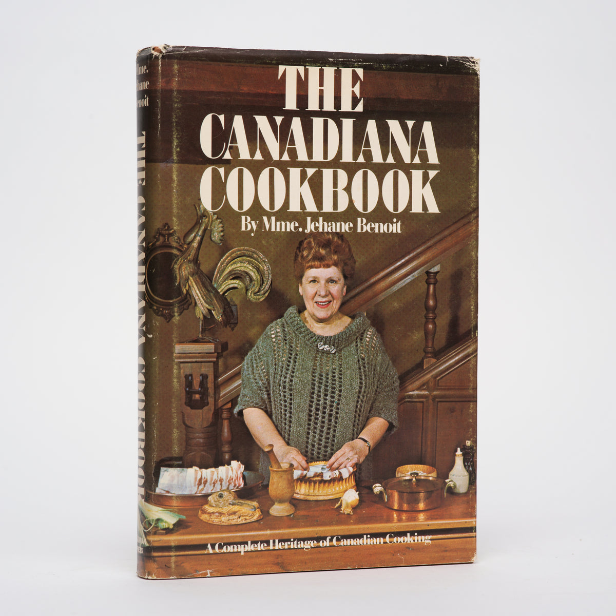 The Canadiana Cookbook: A Complete Heritage of Canadian Cooking - Benoit, Jehane