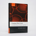 Gauging What's Real: The Conceptual Foundations of Gauge Theories - Healey, Richard