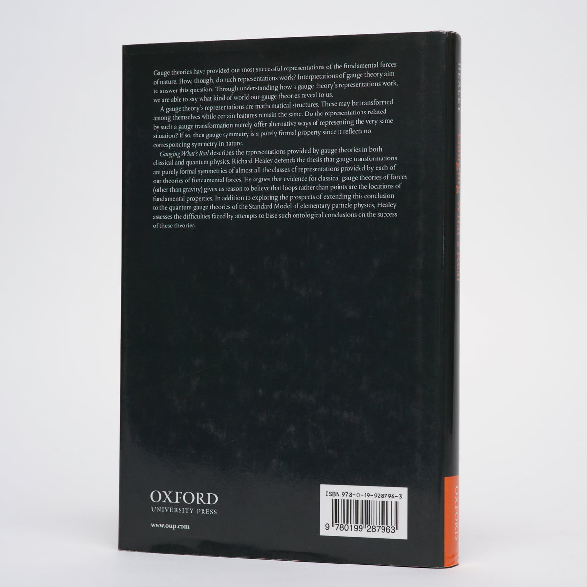 Gauging What's Real: The Conceptual Foundations of Gauge Theories - Healey, Richard