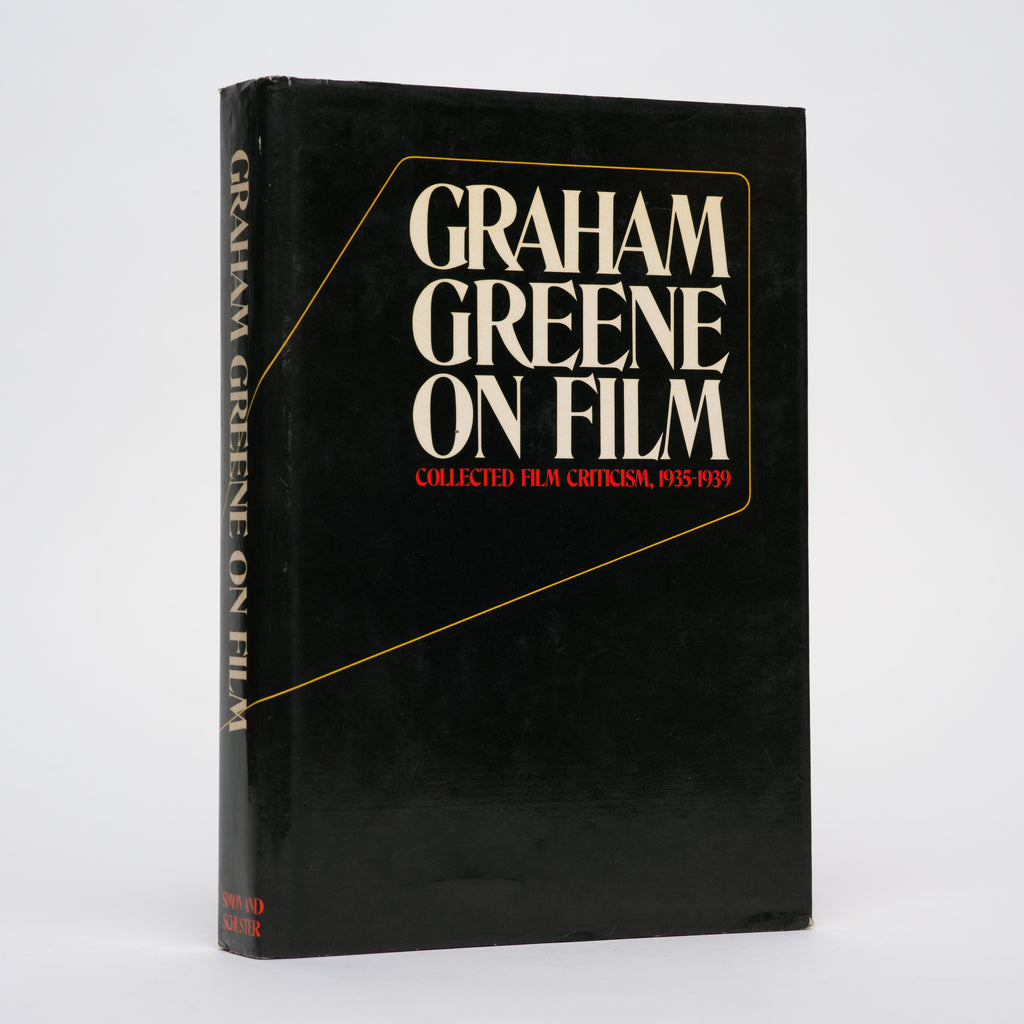 Graham Greene on Film: Collected Film Criticism, 1935-1940 - Greene, Graham