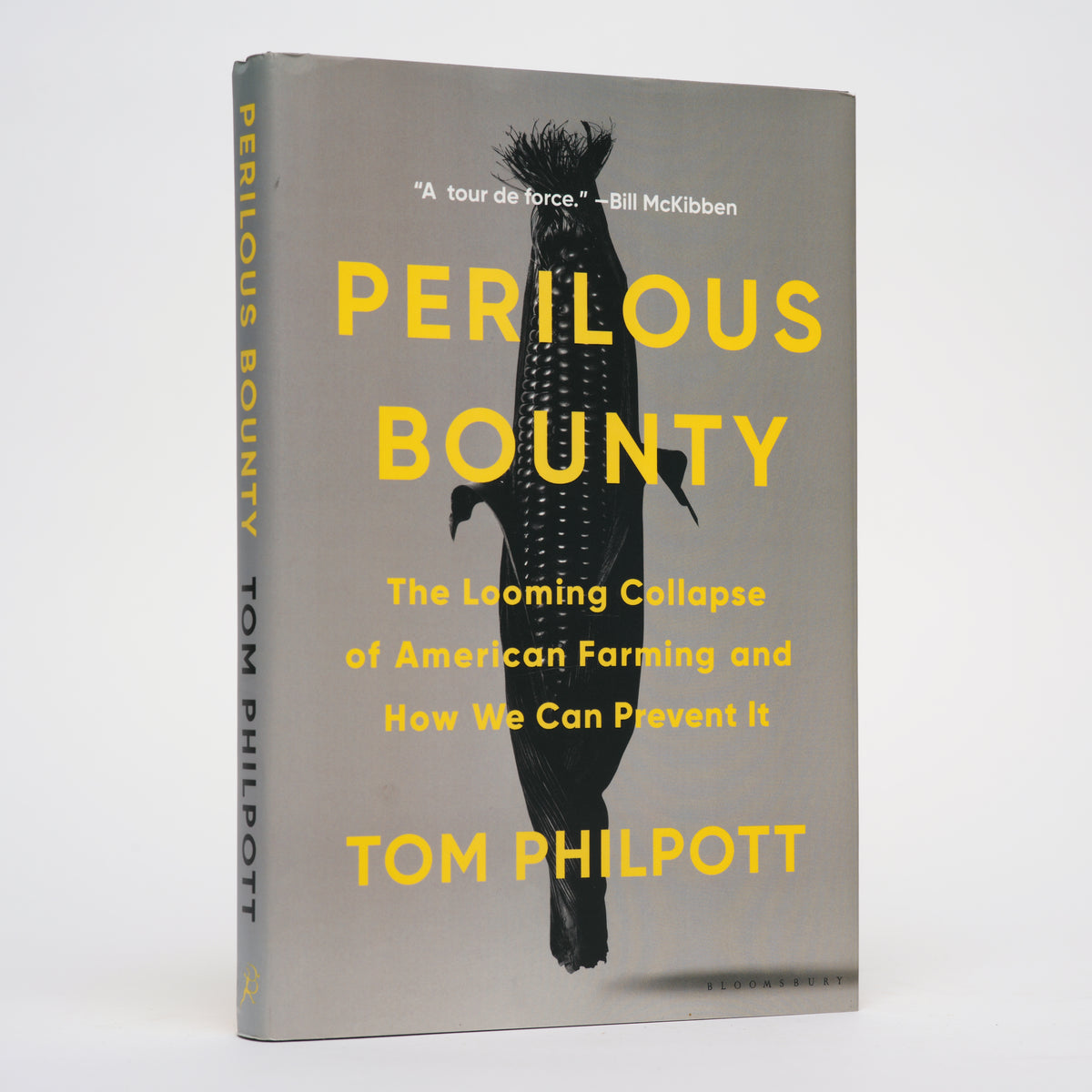 Perilous Bounty: The Looming Collapse of American Farming and How We Can Prevent It - Philpott, Tom