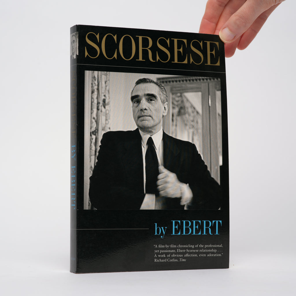 Scorsese by Ebert - Ebert, Roger; Scorsese, Martin (foreword)