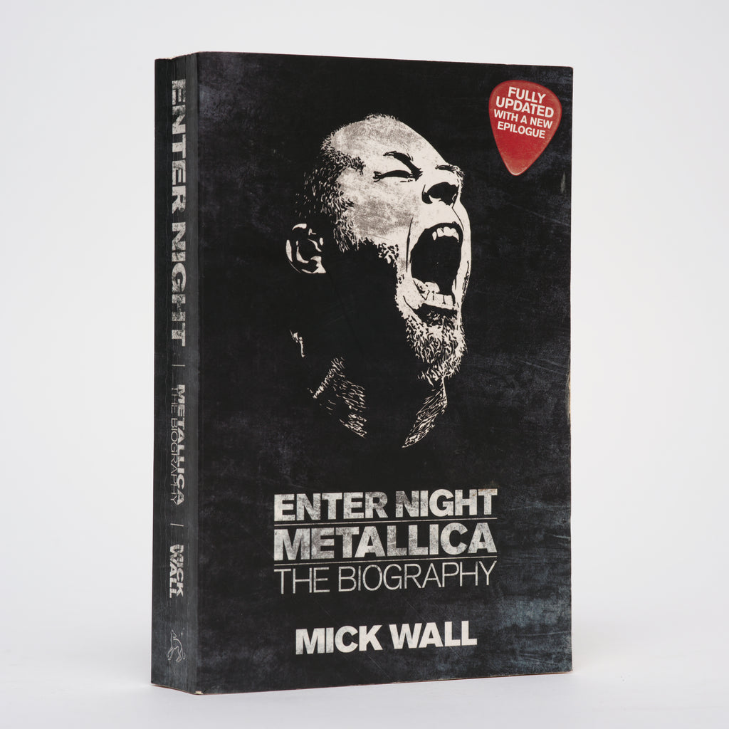 Enter Night: Metallica - The Biography (Updated Edition) - Wall, Mick