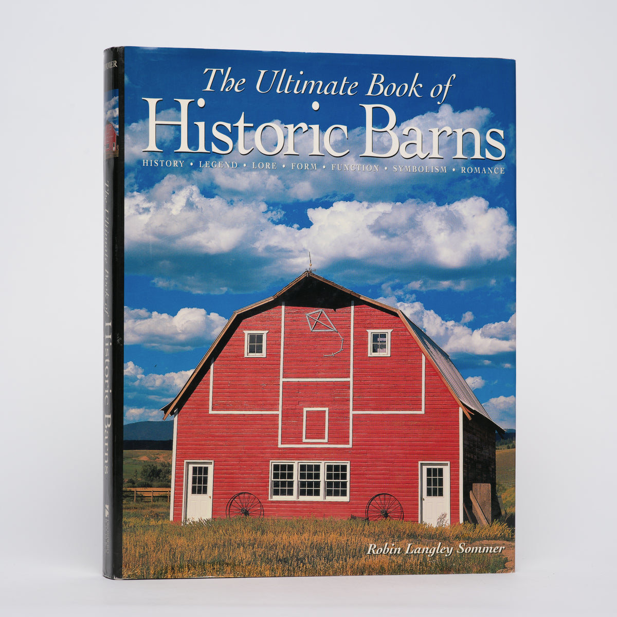 The Ultimate Book of Historic Barns - Sommer, Robin Langley