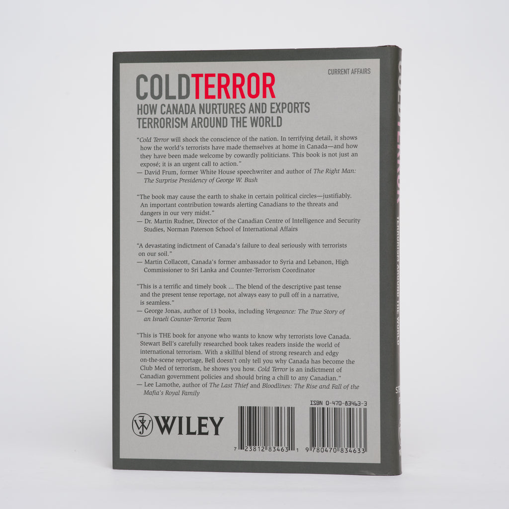Cold Terror: How Canada Nurtures and Exports Terrorism Around the World - Bell, Stewart