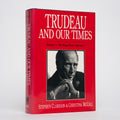 Trudeau and Our Times Vol. 1: The Magnificent Obsession - McCall, Christina; Clarkson, Stephen