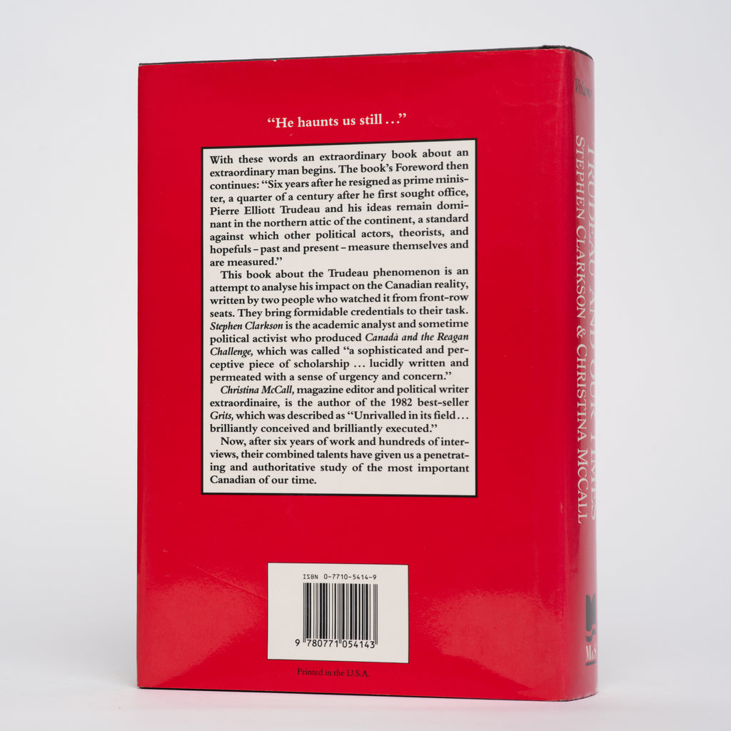 Trudeau and Our Times Vol. 1: The Magnificent Obsession - McCall, Christina; Clarkson, Stephen