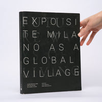 Future Ways of Living: Expo Site Milano as a Global Village - Ferrarra, Luigi; Mattei, Maria Grazia (editors)