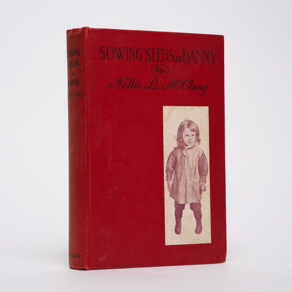 Sowing Seeds in Danny - McClung, Nellie