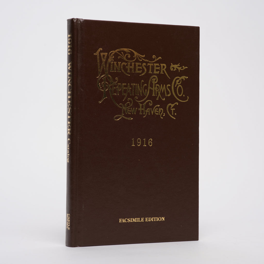1916 Catalogue and Price List of Winchester Repeating Rifles, Carbines, and Muskets, Repeating Shotguns, Single Shot Rifles and Shotguns