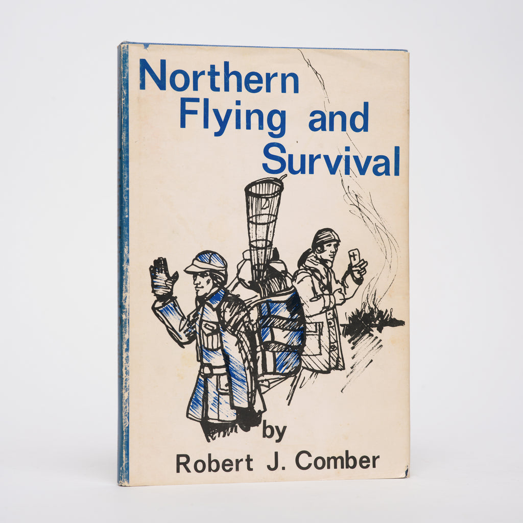 Northern Flying and Survival - Comber, Robert J.