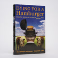 Dying for a Hamburger: How Modern Meat-Packing Led to an Epidemic of Alzheimer's Disease - Waldman, Murray; Lamb, Marjorie