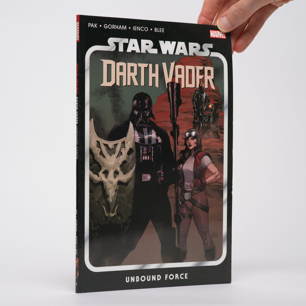 Star Wars: Darth Vader Vol. 7 - Unbound Force - Pak, Greg