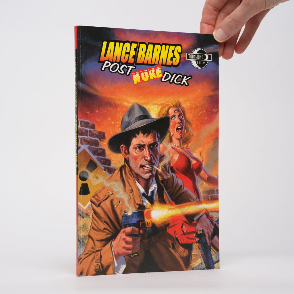 Lance Barnes: Post-Nuke Dick - Petrucha, Stefan