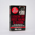 I Know My First Name Is Steven: The True Story of the Steven Stayner Abduction Case (Updated Edition) - Echols, Mike