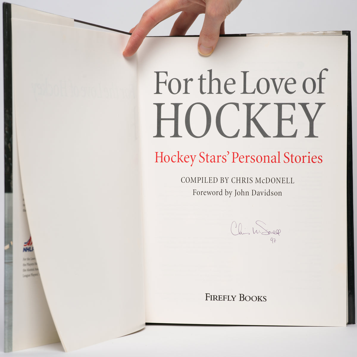 For the Love of Hockey: Hockey Stars' Personal Stories - McDonell, Chris (compiled by)
