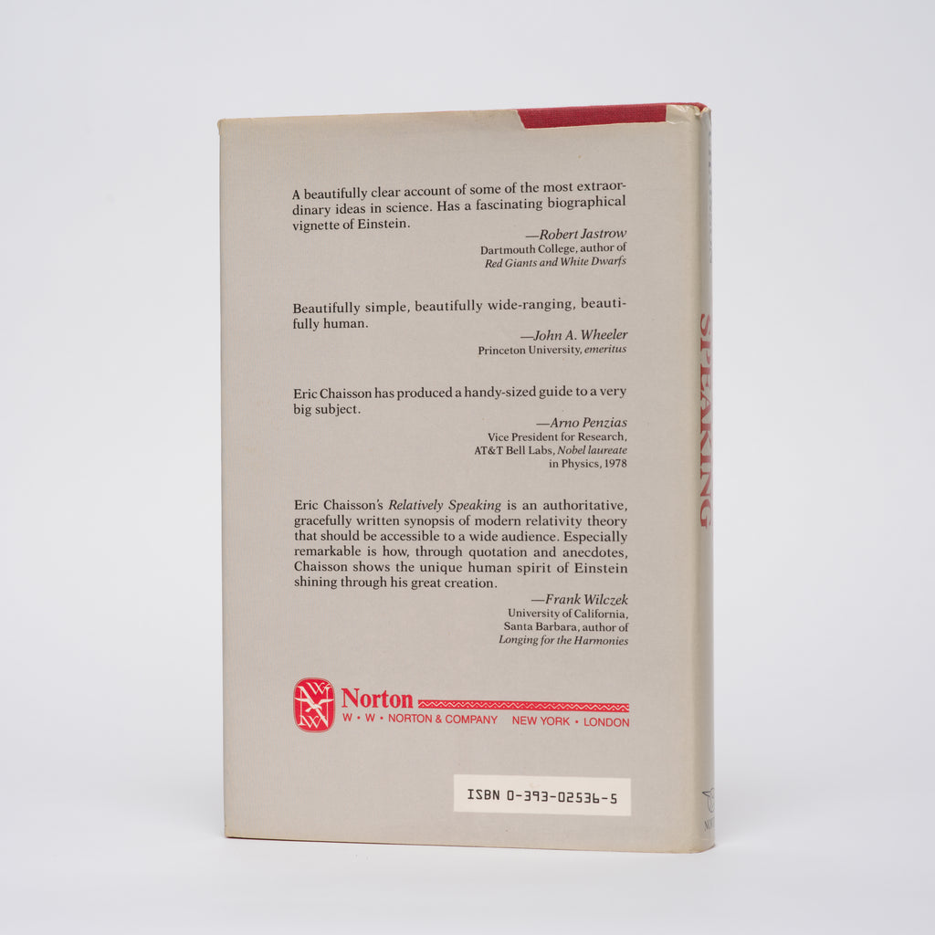 Relatively Speaking: Relativity, Black Holes, and the Fate of the Universe - Chaisson, Eric