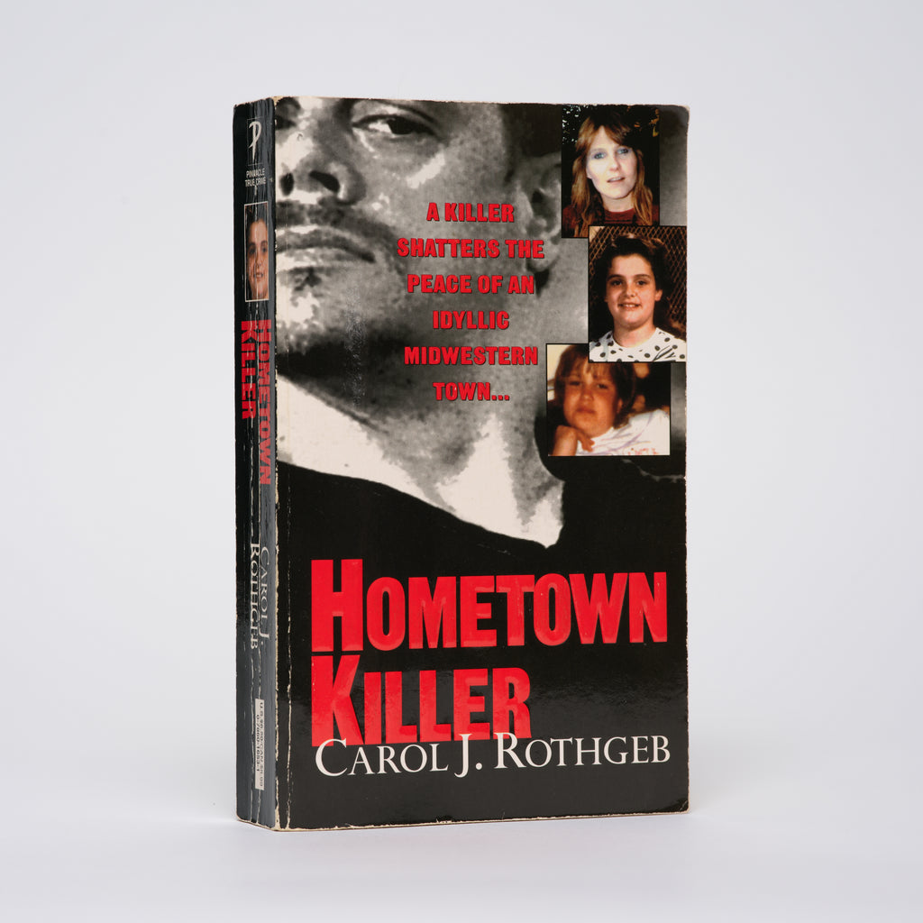 Hometown Killer - Rothgeb, Carol J.