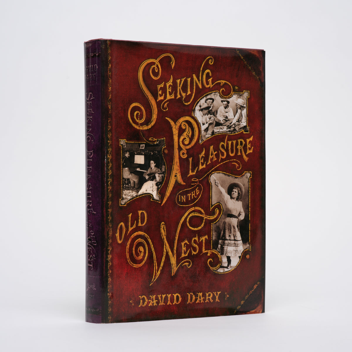Seeking Pleasure in the Old West - Dary, David