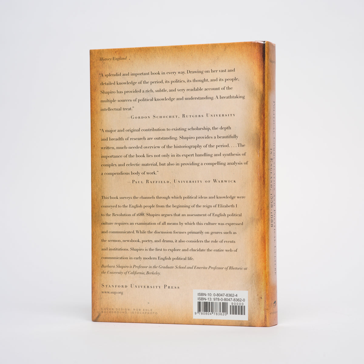 Political Communication and Political Culture in England, 1558-1688 - Shapiro, Barbara J.