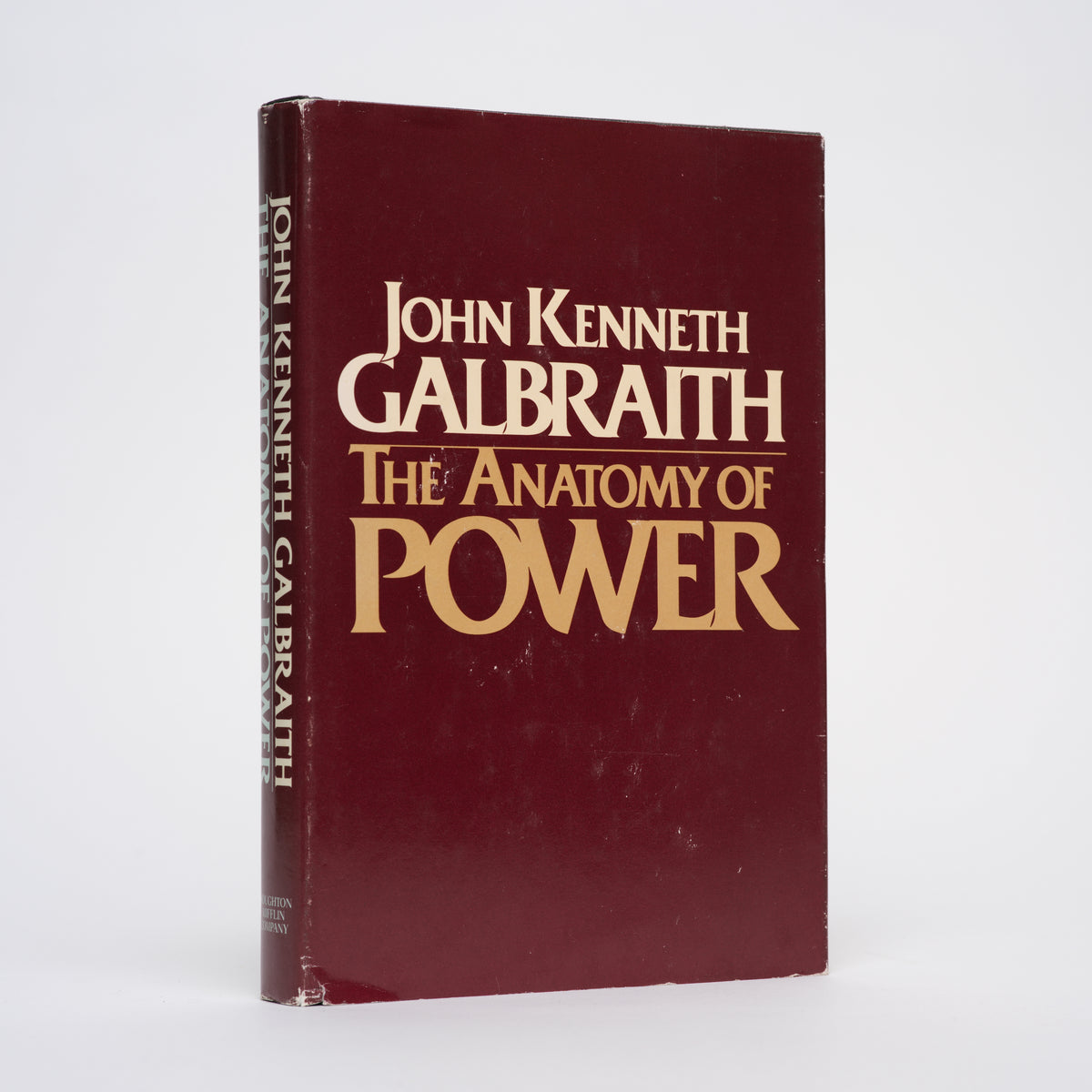 The Anatomy of Power - Galbraith, John Kenneth