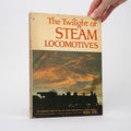 The Twilight of Steam Locomotives - Ziel, Ron