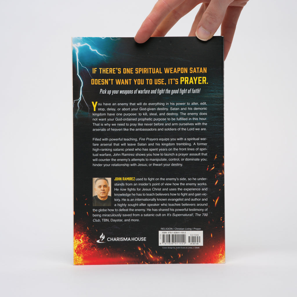 Fire Prayers: Building Arsenals That Destroy Satanic Kingdoms - Ramirez, John